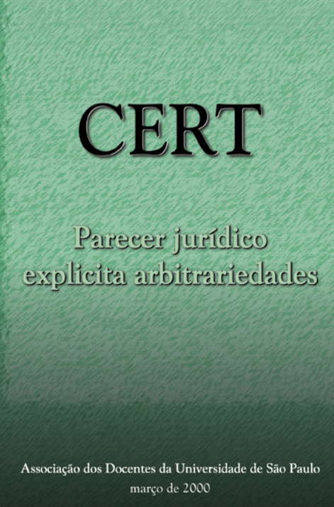 CERT: Parecer jurídico explicita arbitrariedade