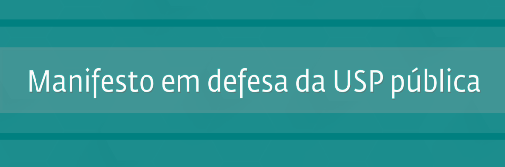 Manifesto em defesa da USP pública